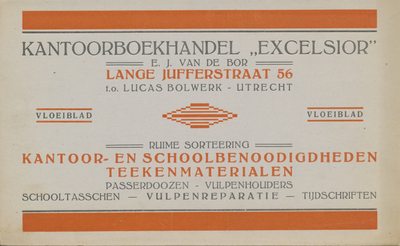 710011 Vloeiblad van “Excelsior”, Kantoorboekhandel, E.J. van de Bor, Lange Jufferstraat 56 t.o. Lucas Bolwerk te ...